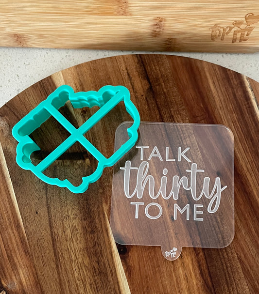 Talk Thirty To Me | Acrylic Embosser / Debosser And Cutter Set