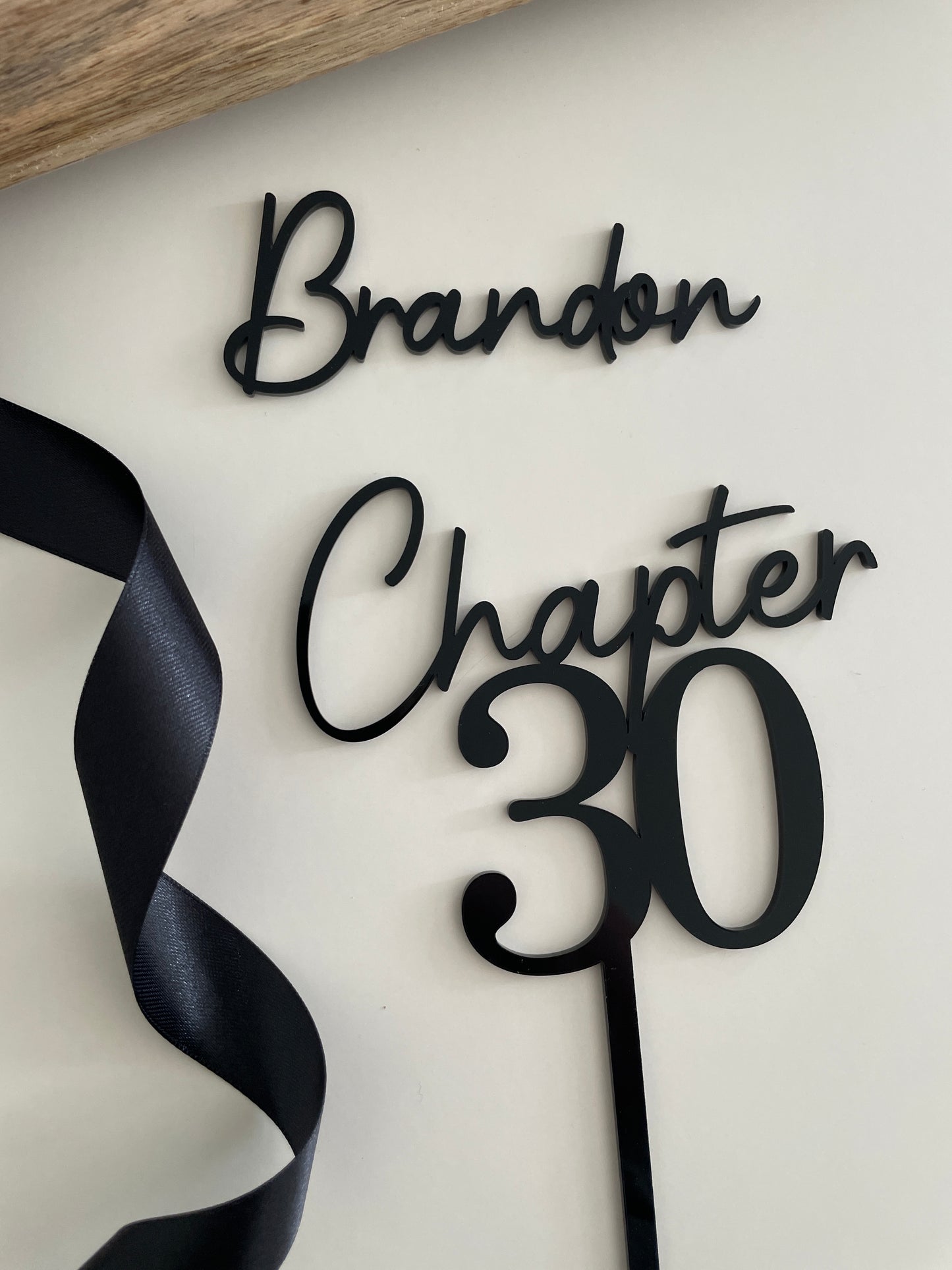 Chapter Thirty Acrylic Cake Topper. Customise Age.