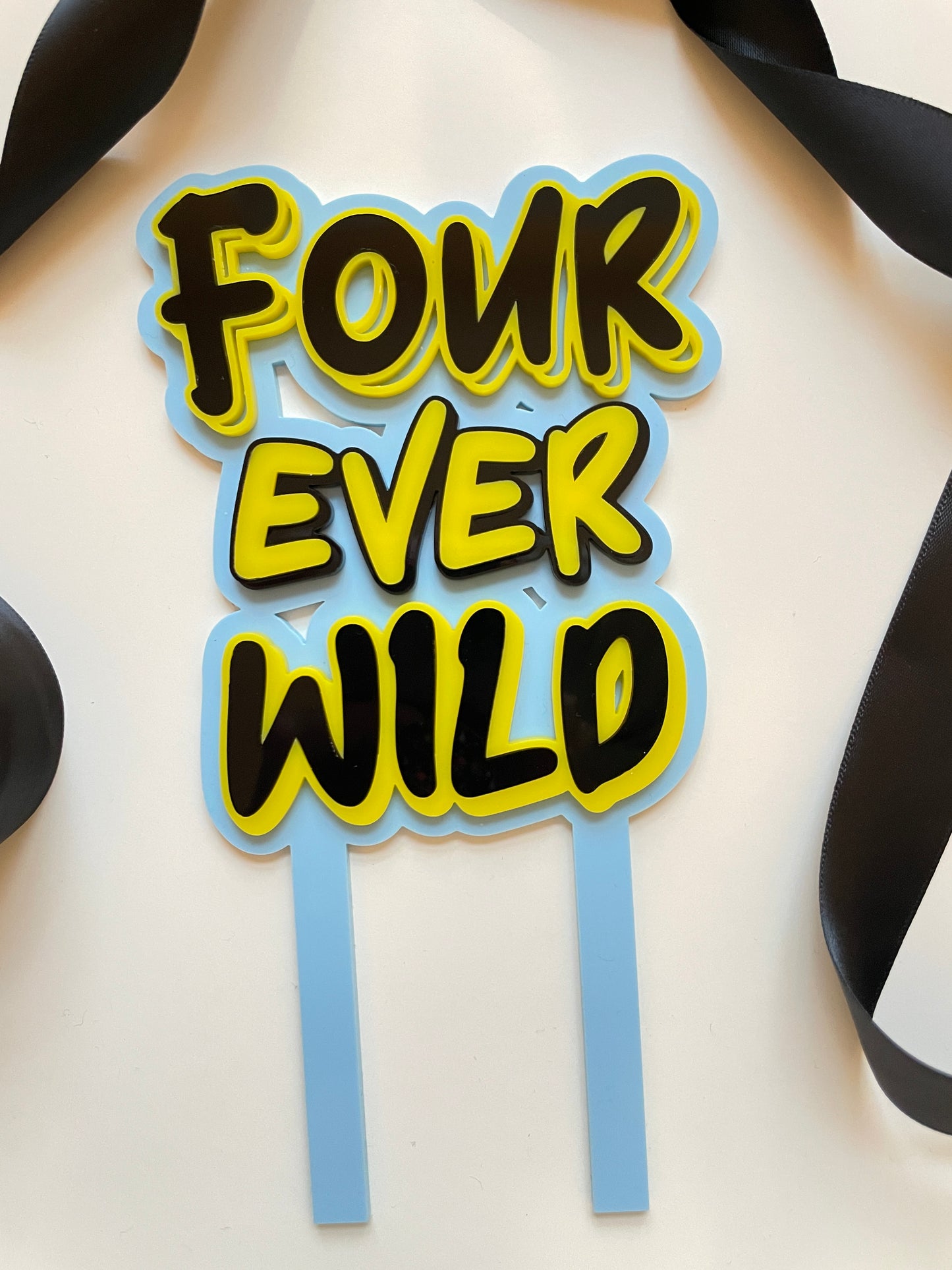 Four Ever Wild | Acrylic Cake Topper