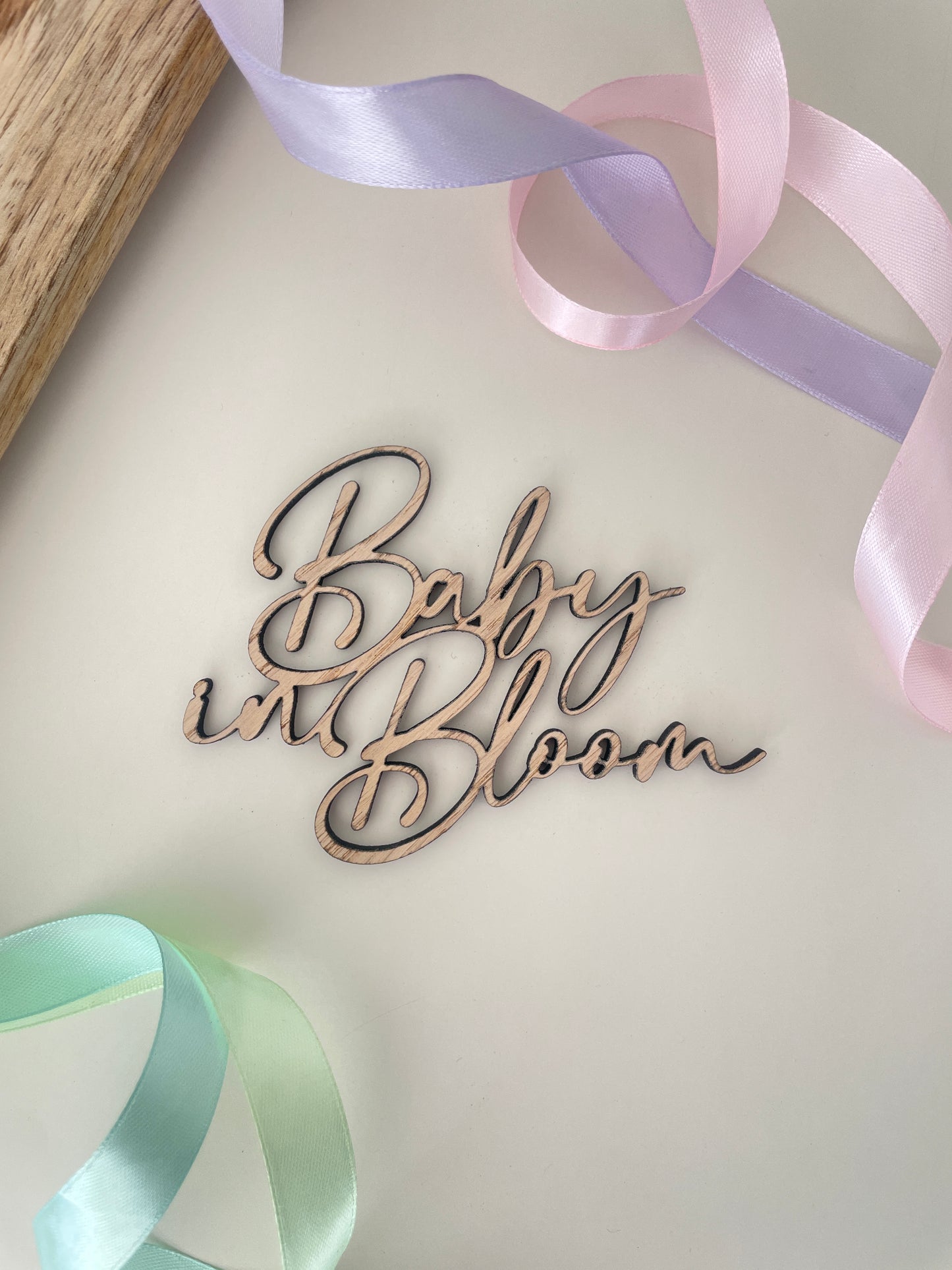 Baby In Bloom | Wood Cake Topper / Charm