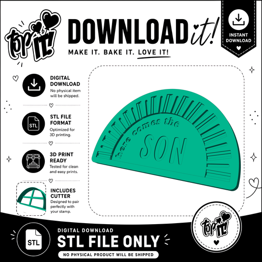 Here Comes The Son | Embosser And Cutter STL File