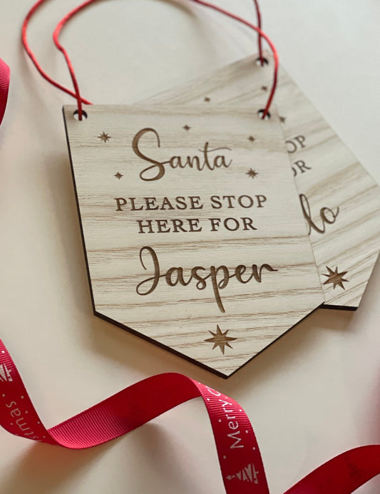 Santa Stop Here personalised signs. Door / bed post hanging signs for kids.